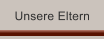 Unsere Eltern